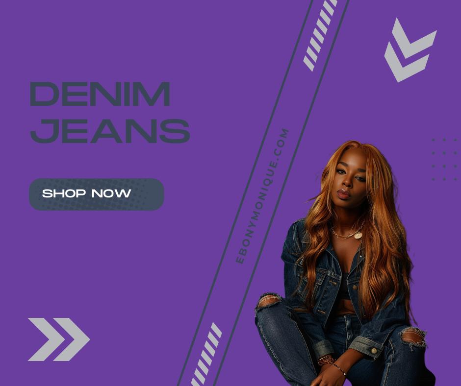 Denim Collection - ShopEbonyMonique