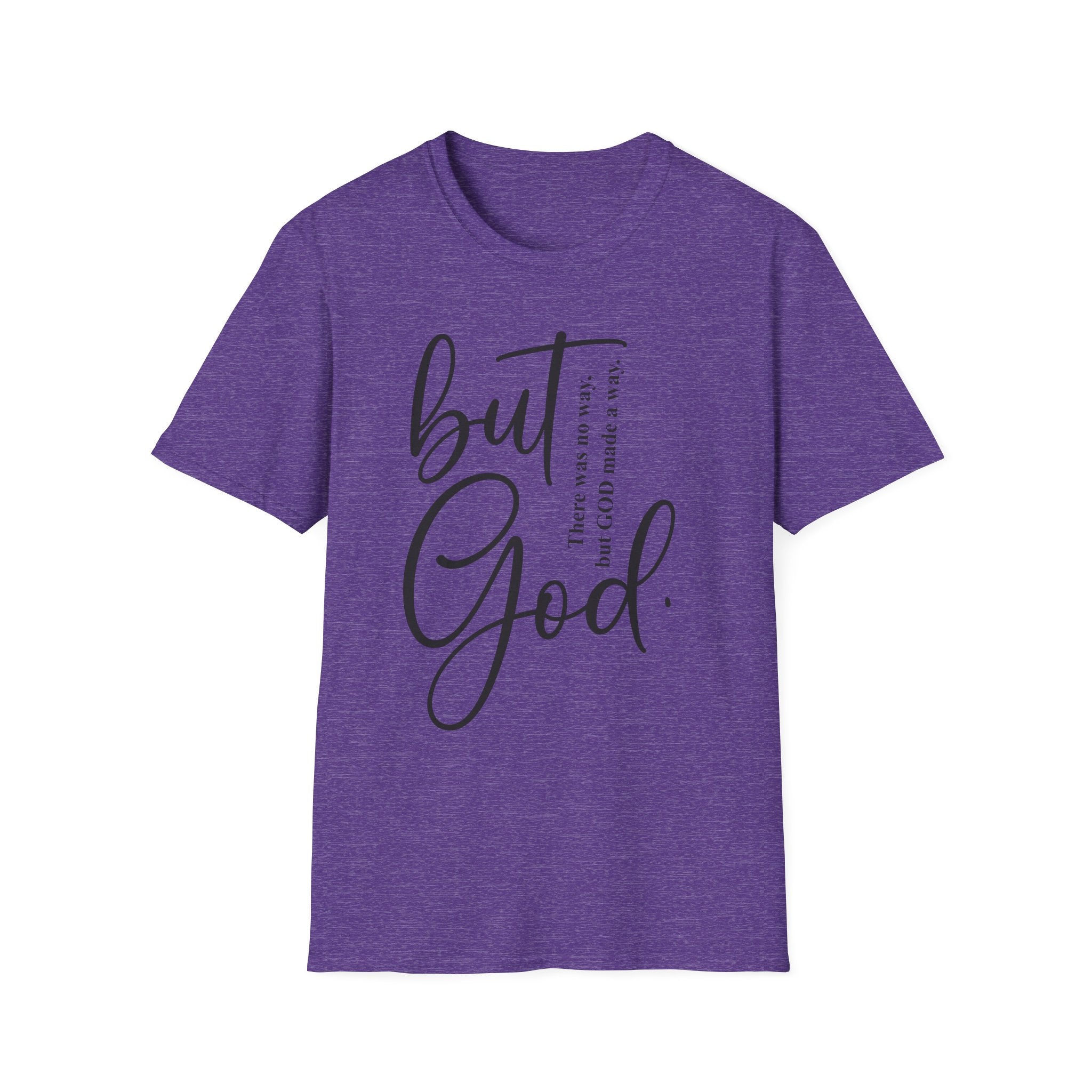 Unisex God Quote T-Shirt, Faith-Based Tee, Christian Apparel, Inspirational Gift, Relaxed Fit Shirt, Everyday Wear