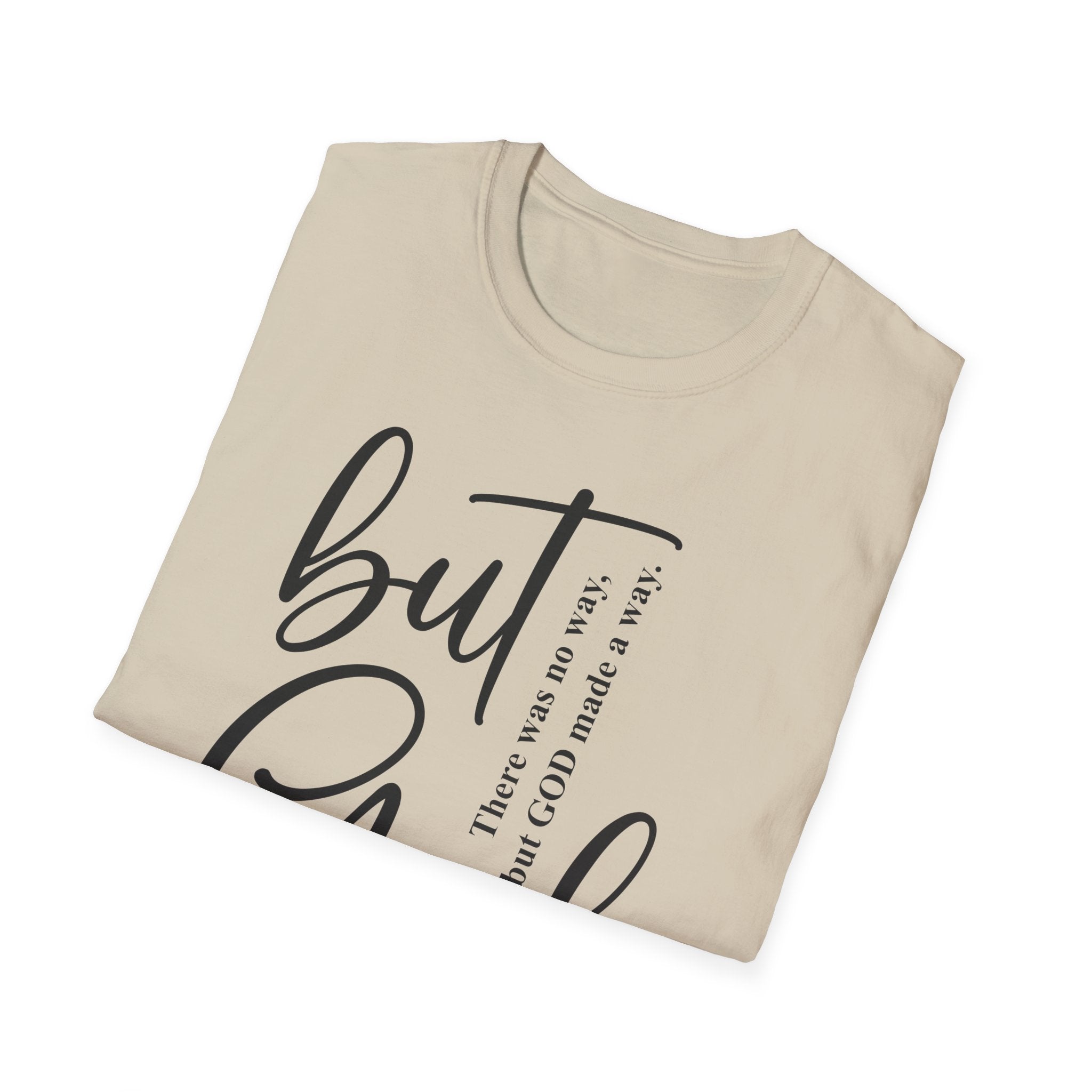 Unisex God Quote T-Shirt, Faith-Based Tee, Christian Apparel, Inspirational Gift, Relaxed Fit Shirt, Everyday Wear