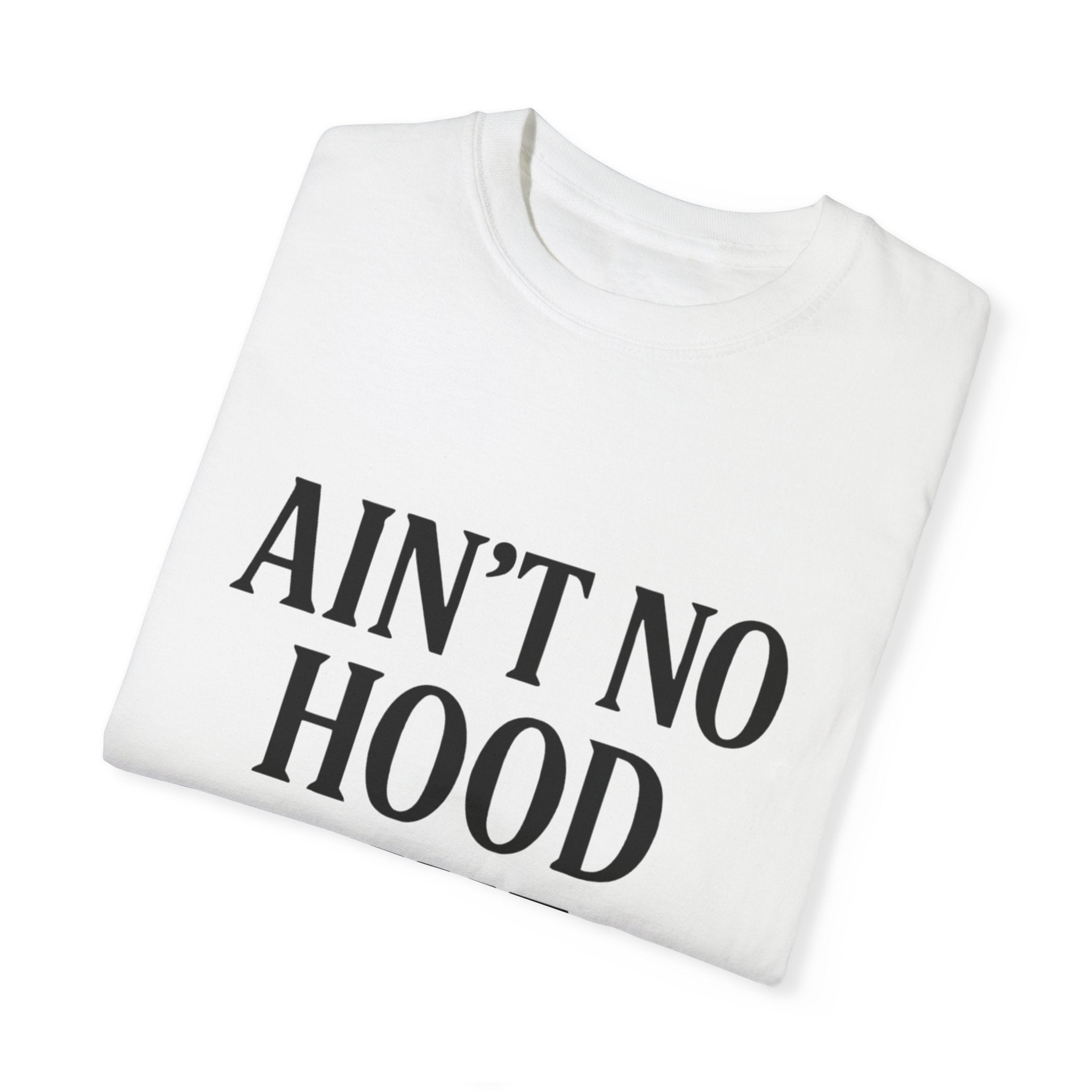 Motherhood T-Shirt | Ain't No Hood Like Motherhood