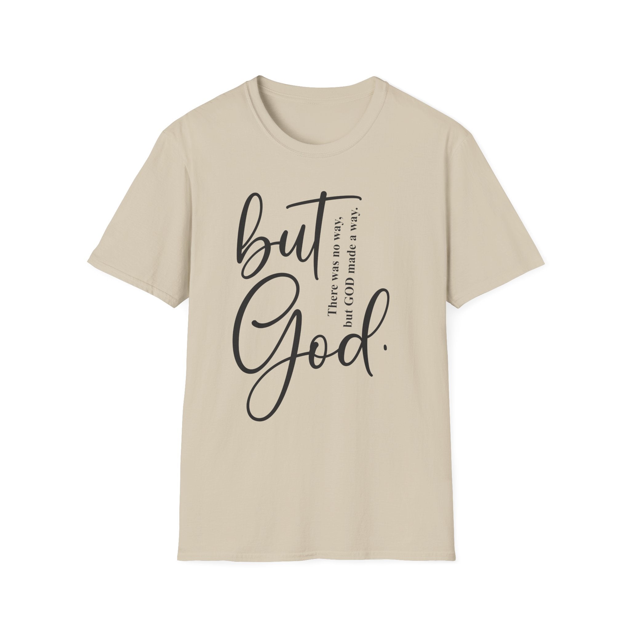 Unisex God Quote T-Shirt, Faith-Based Tee, Christian Apparel, Inspirational Gift, Relaxed Fit Shirt, Everyday Wear