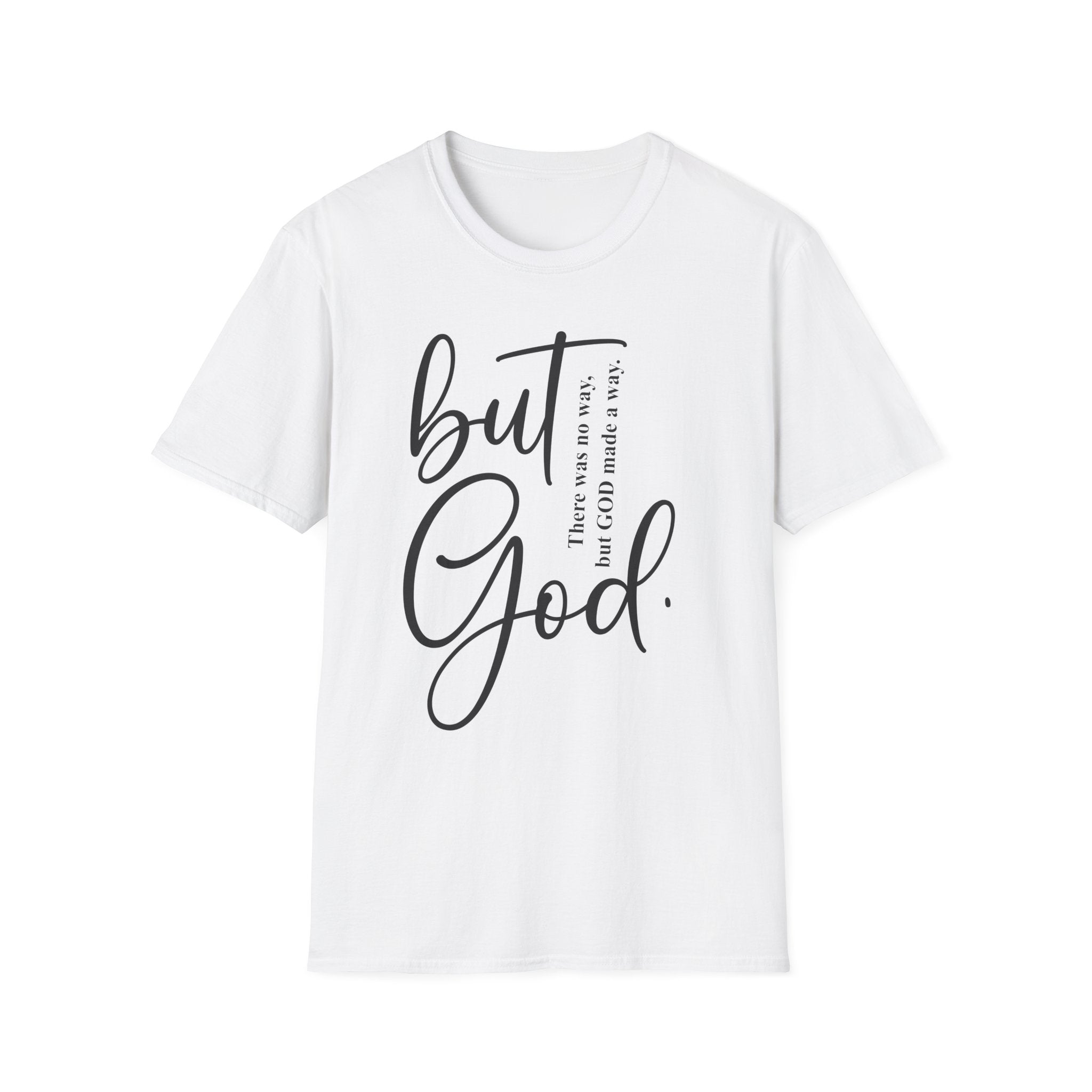 Unisex God Quote T-Shirt, Faith-Based Tee, Christian Apparel, Inspirational Gift, Relaxed Fit Shirt, Everyday Wear
