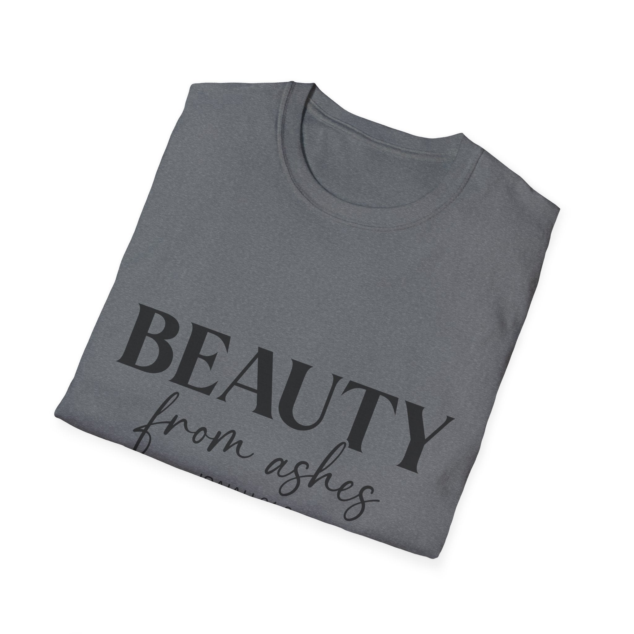 Inspirational Unisex T-Shirt: Beauty from Ashes, Faith Apparel, Motivational Gift, Christian Shirt, Casual Style, Uplifting Quote
