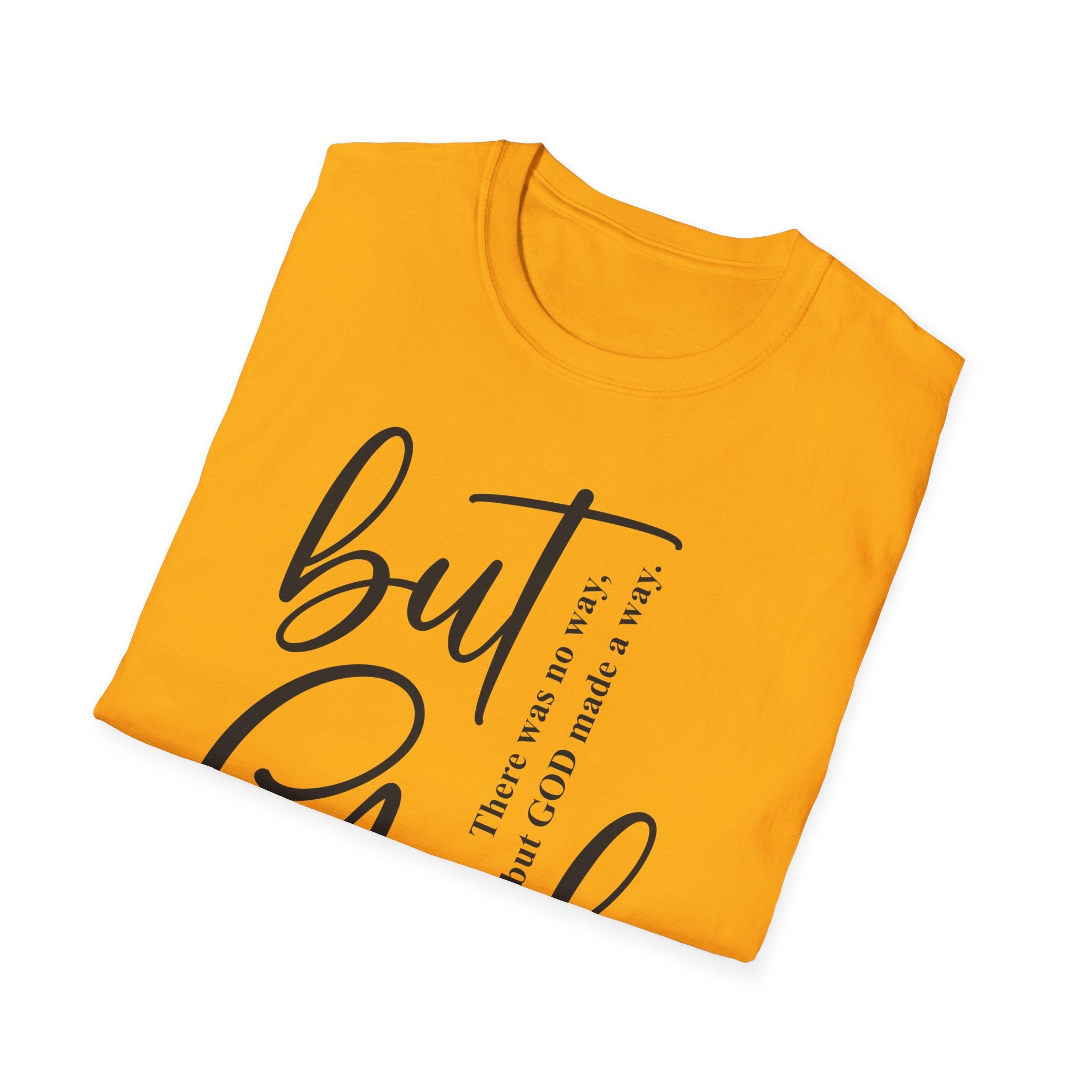 Unisex God Quote T-Shirt, Faith-Based Tee, Christian Apparel, Inspirational Gift, Relaxed Fit Shirt, Everyday Wear