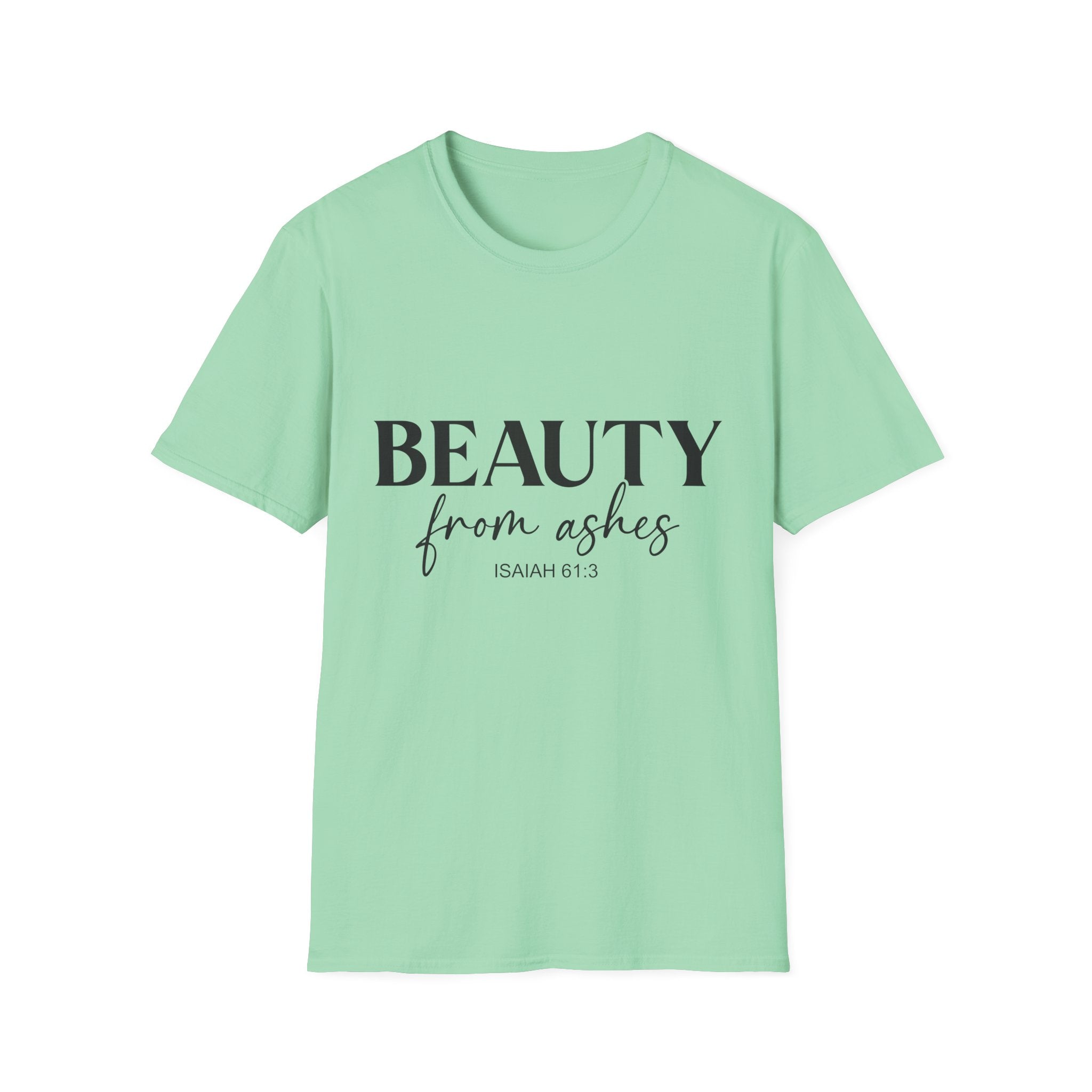 Inspirational Unisex T-Shirt: Beauty from Ashes, Faith Apparel, Motivational Gift, Christian Shirt, Casual Style, Uplifting Quote