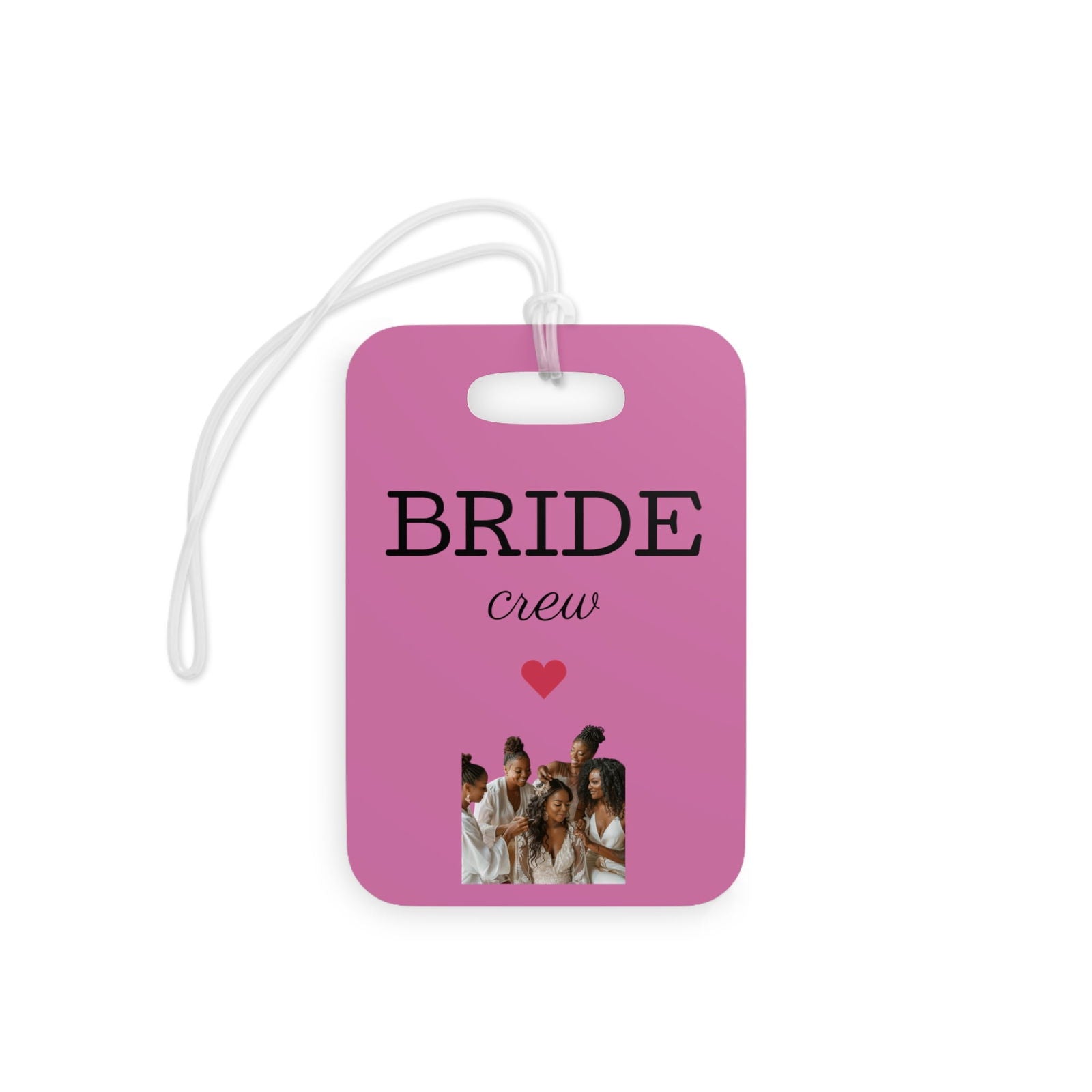 Bride Crew Luggage Tags - ShopEbonyMonique