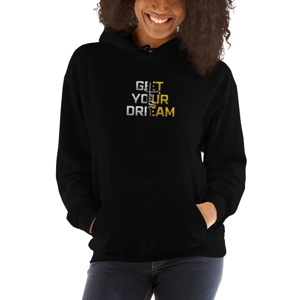 Get Your Dreams Unisex Hoodie - ShopEbonyMonique
