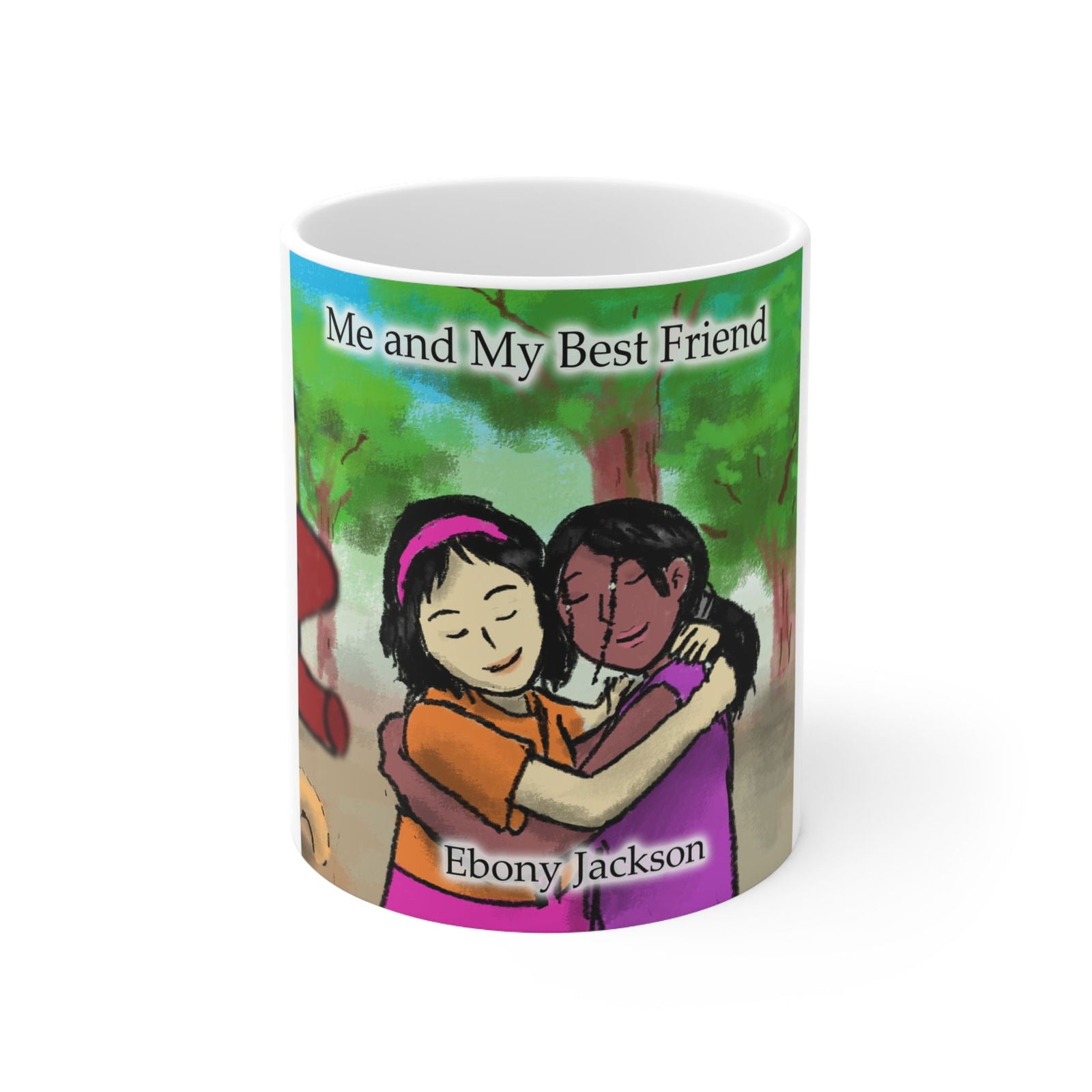 Me and My Best Friend Mug 11oz - ShopEbonyMonique