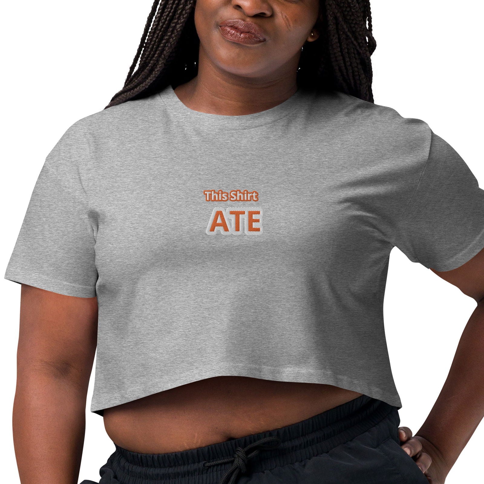 This Shirt Ate Crop Top - ShopEbonyMonique