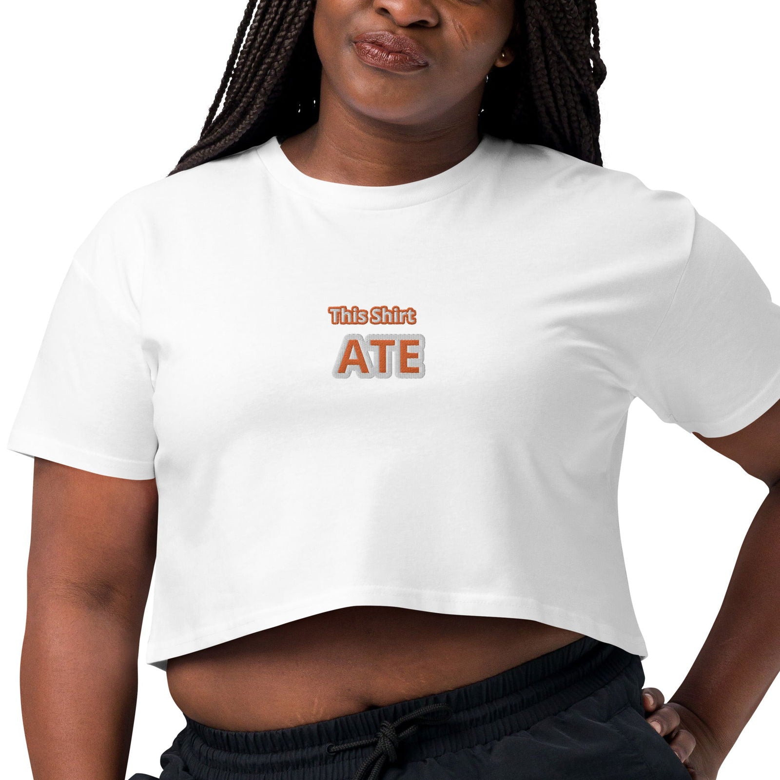 This Shirt Ate Crop Top - ShopEbonyMonique