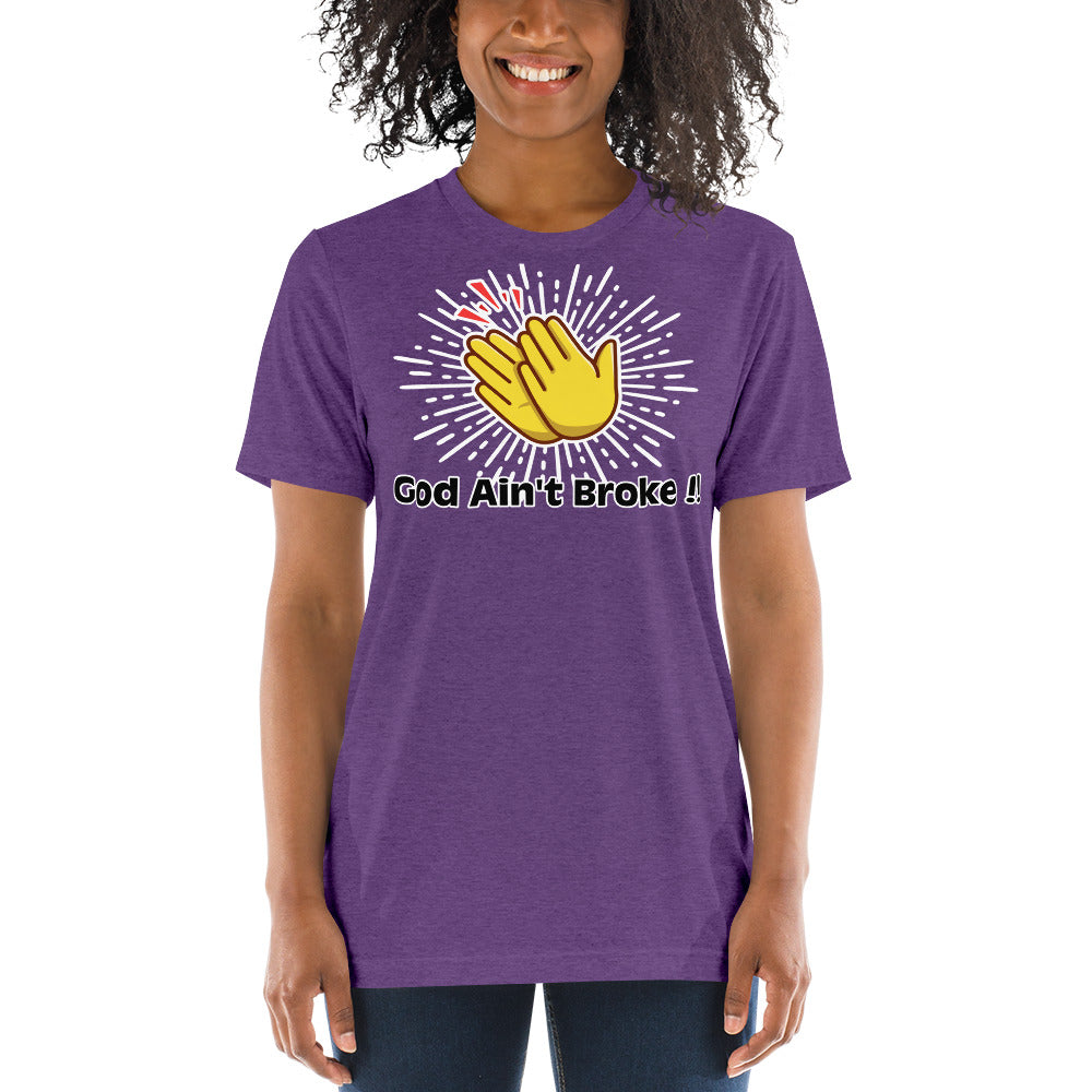 God Ain't Broke unisex t-shirt - ShopEbonyMonique