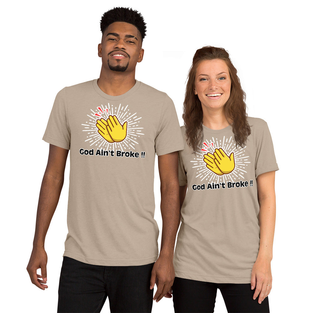 God Ain't Broke unisex t-shirt - ShopEbonyMonique