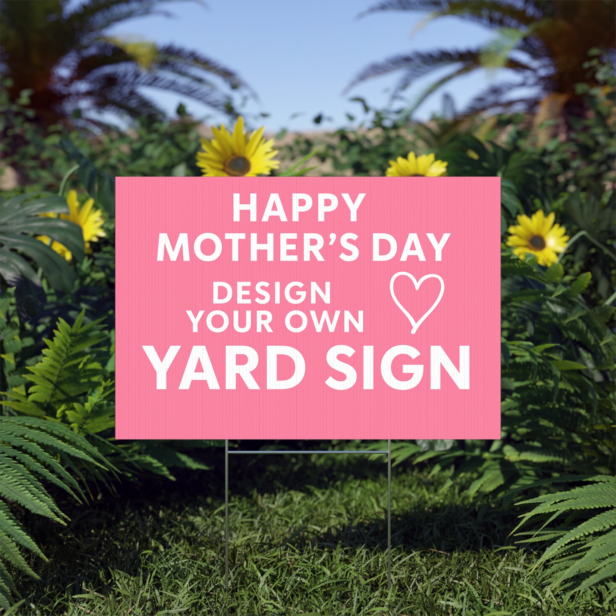 Customizable Mother's Day Lawn Sign - Design Your Own Yard Sign