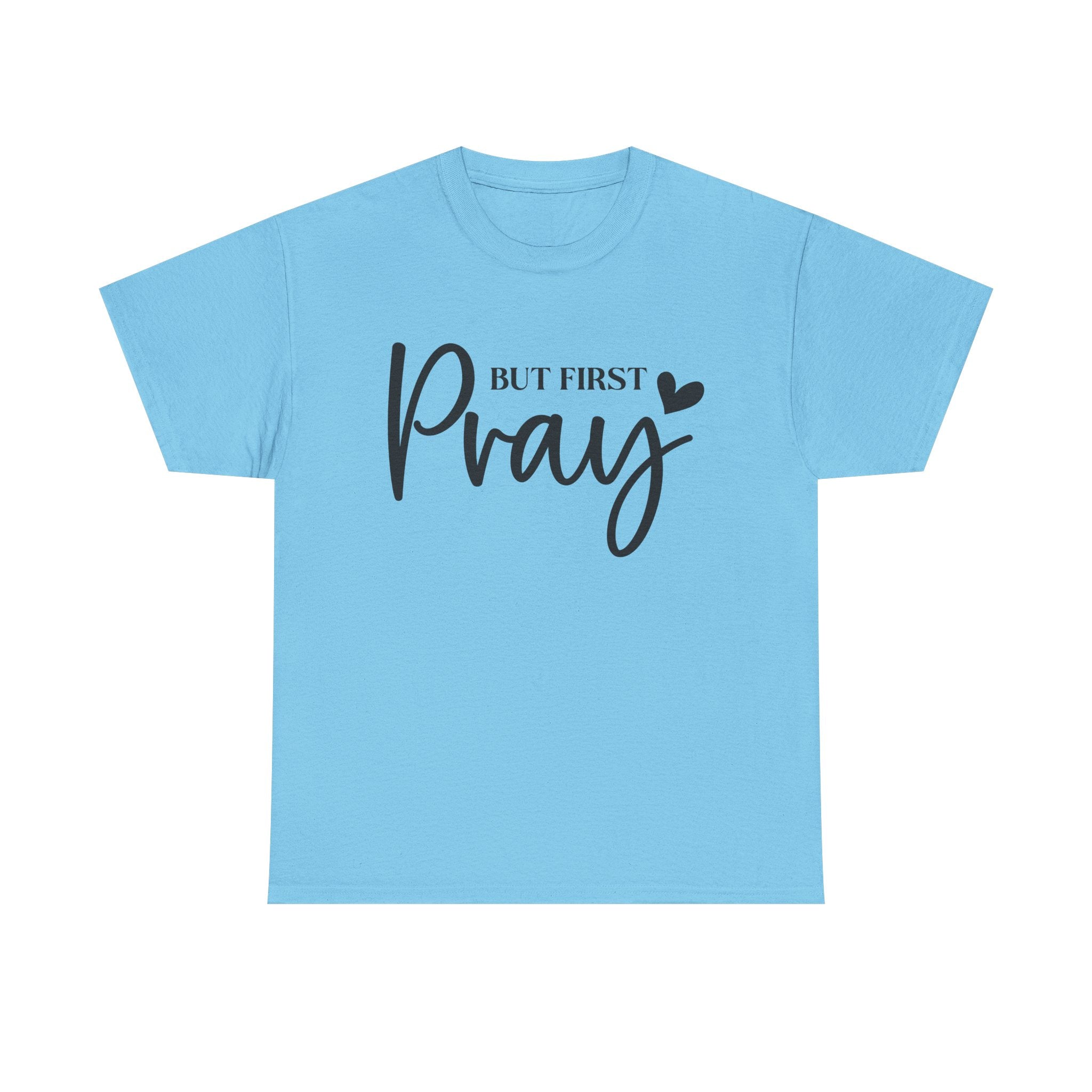 Unisex Heavy Cotton Tee with 'But First Pray' Design, Inspirational Christian Shirt, Faith-Based Gift, Perfect for Prayer Groups, [...]