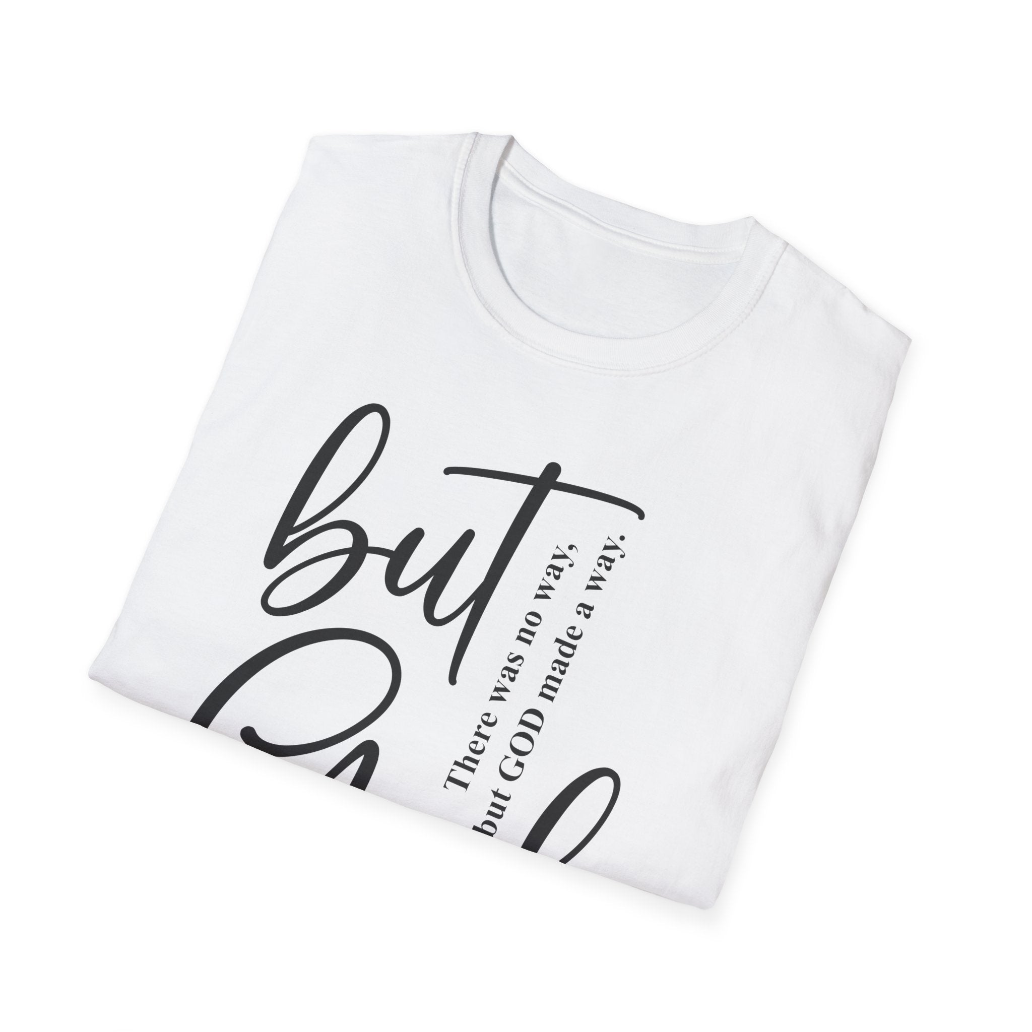 Unisex God Quote T-Shirt, Faith-Based Tee, Christian Apparel, Inspirational Gift, Relaxed Fit Shirt, Everyday Wear