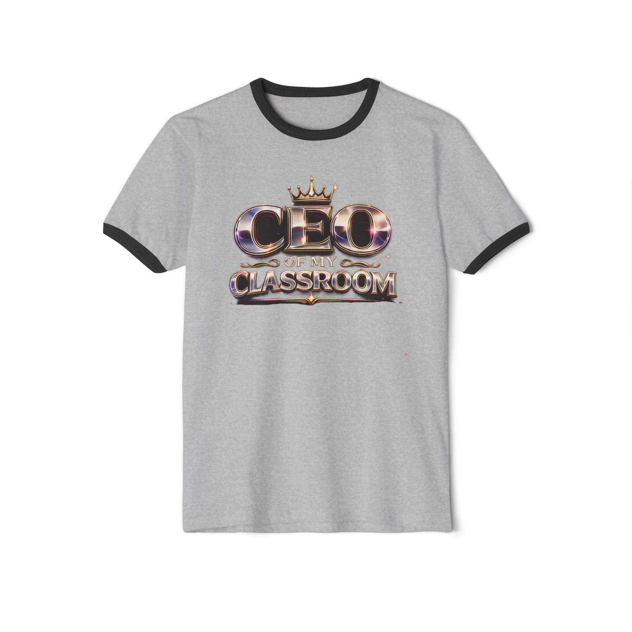 CEO of My Classroom Ringer T-Shirt — Funny Teacher Shirt for Educators