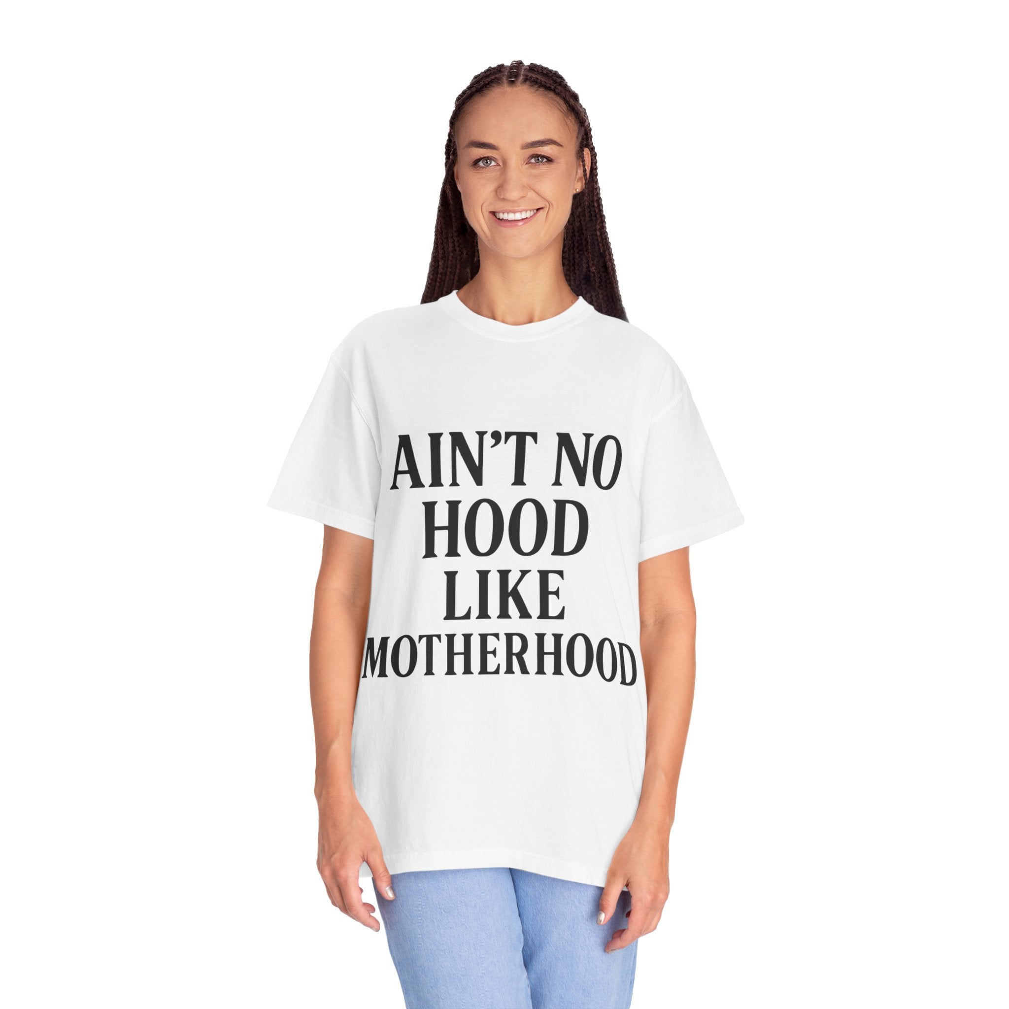 Motherhood T-Shirt | Ain't No Hood Like Motherhood