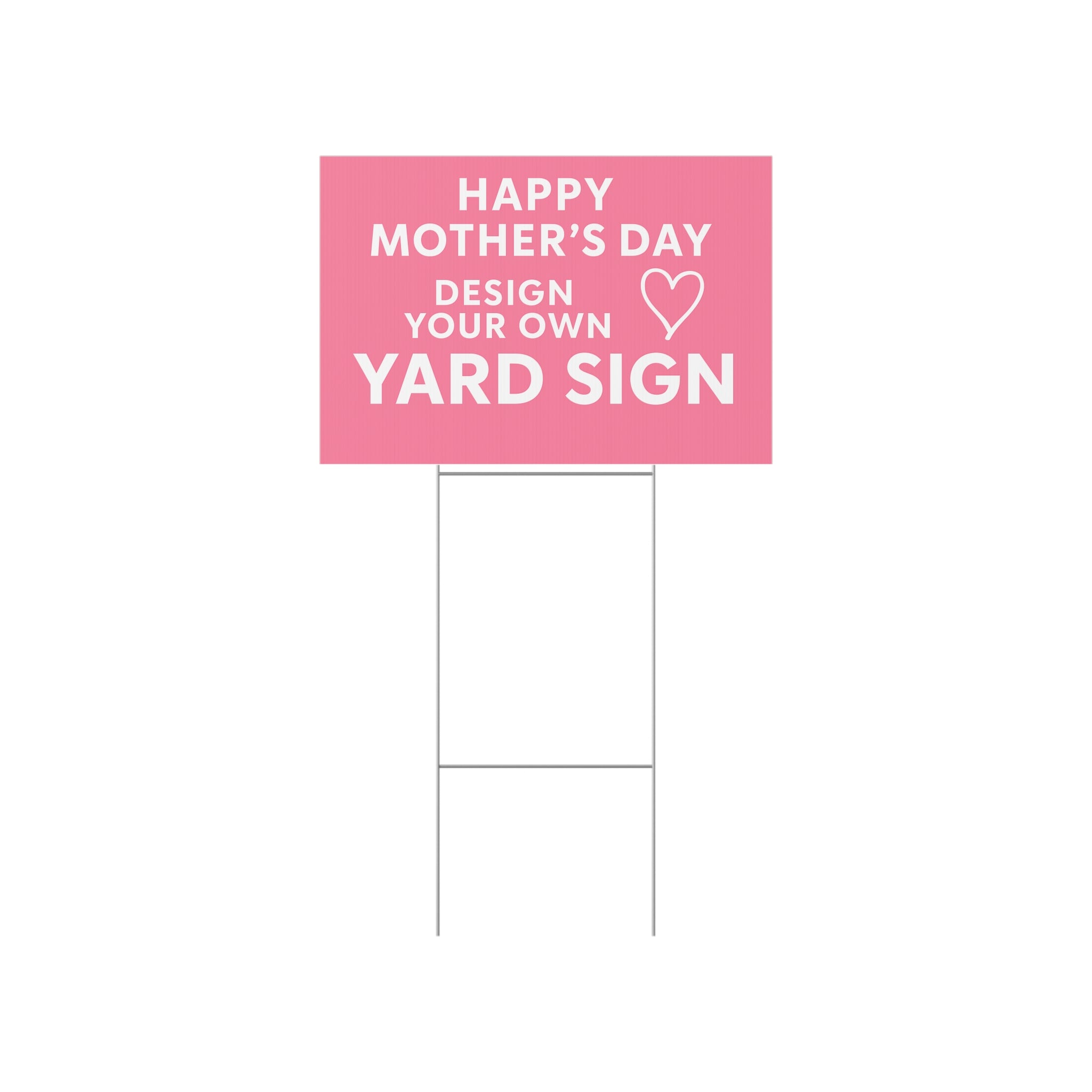 Customizable Mother's Day Lawn Sign - Design Your Own Yard Sign
