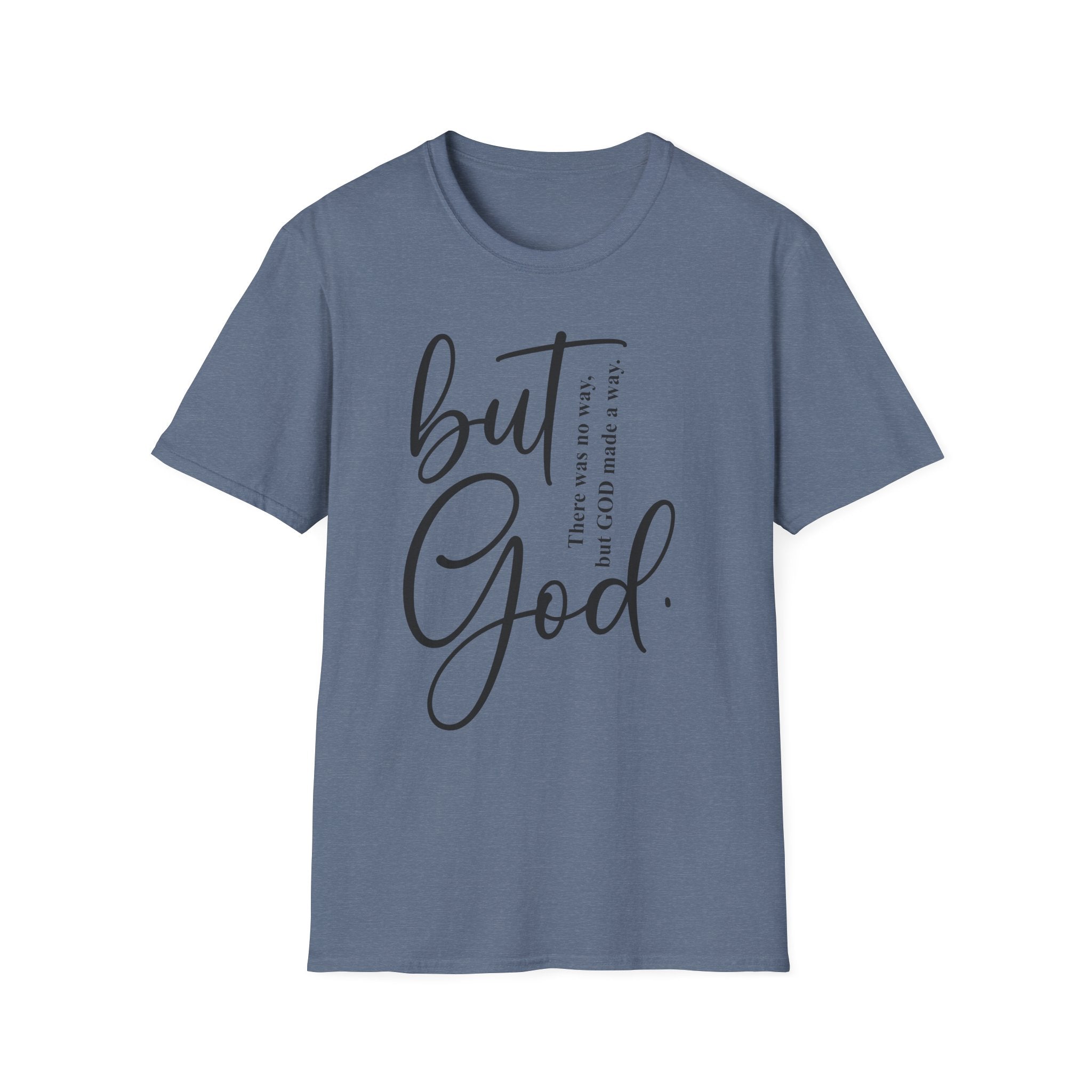Unisex God Quote T-Shirt, Faith-Based Tee, Christian Apparel, Inspirational Gift, Relaxed Fit Shirt, Everyday Wear