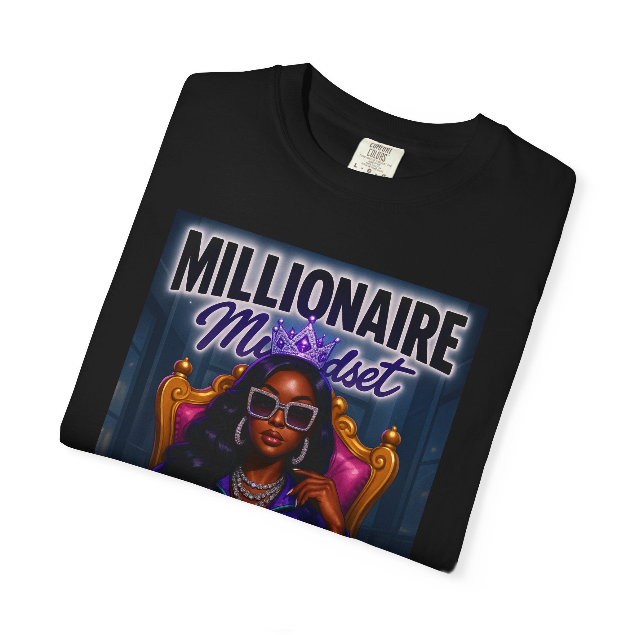 Millionaire Mindset Unisex Garment-Dyed T-Shirt | Stylish Empowerment Wear