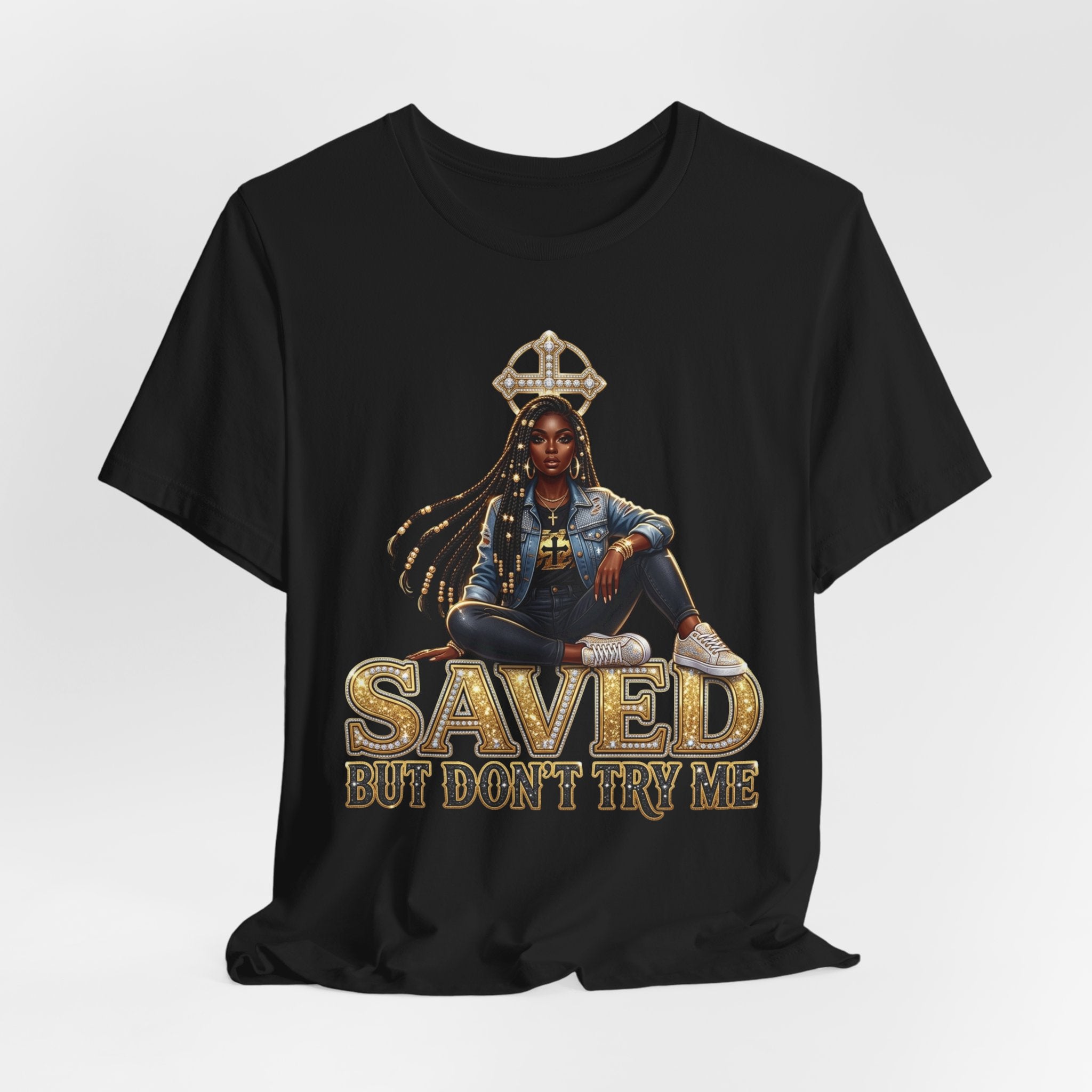 Saved But Don’t Try Me T-Shirt — Faithful, Confident Christian Tee