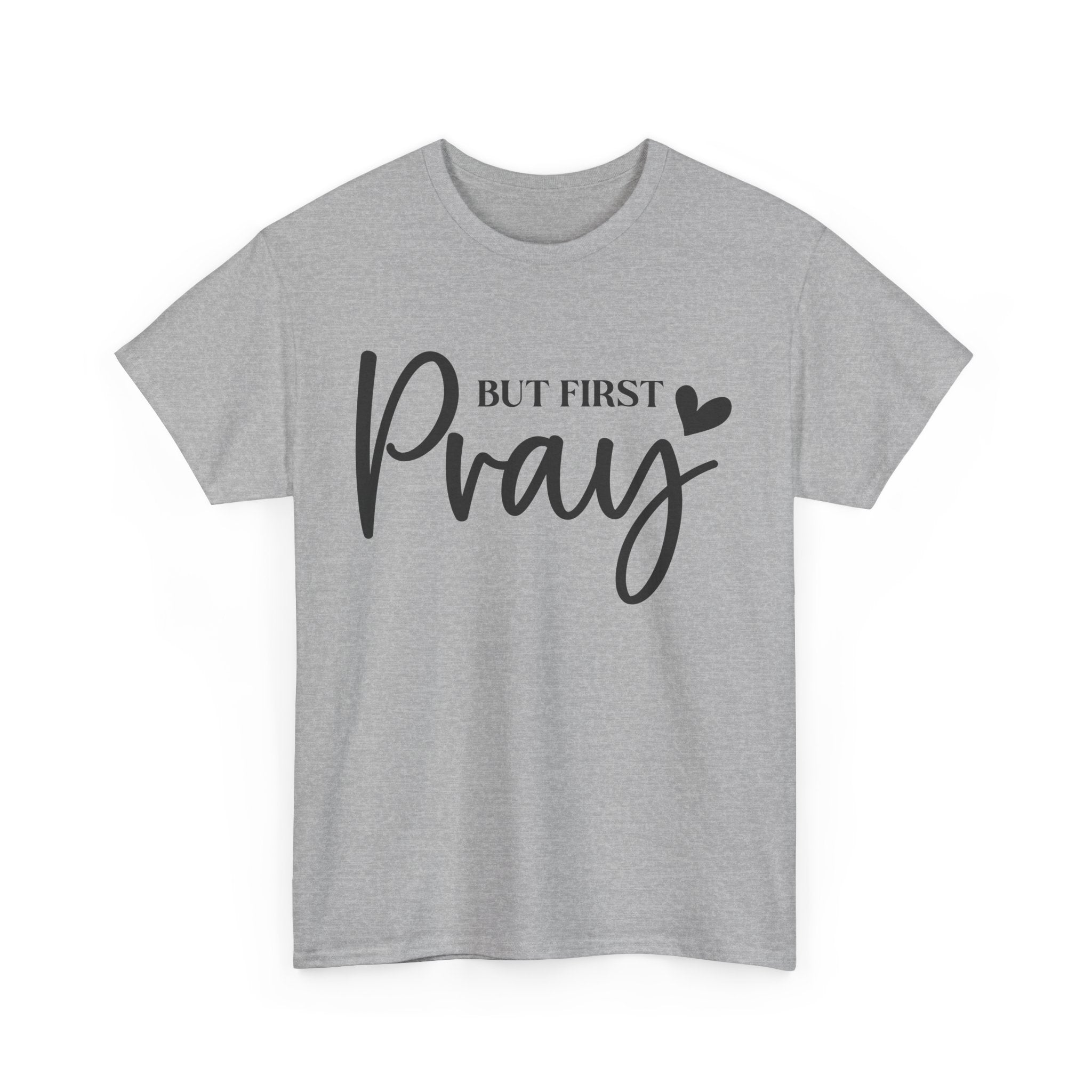 Unisex Heavy Cotton Tee with 'But First Pray' Design, Inspirational Christian Shirt, Faith-Based Gift, Perfect for Prayer Groups, [...]