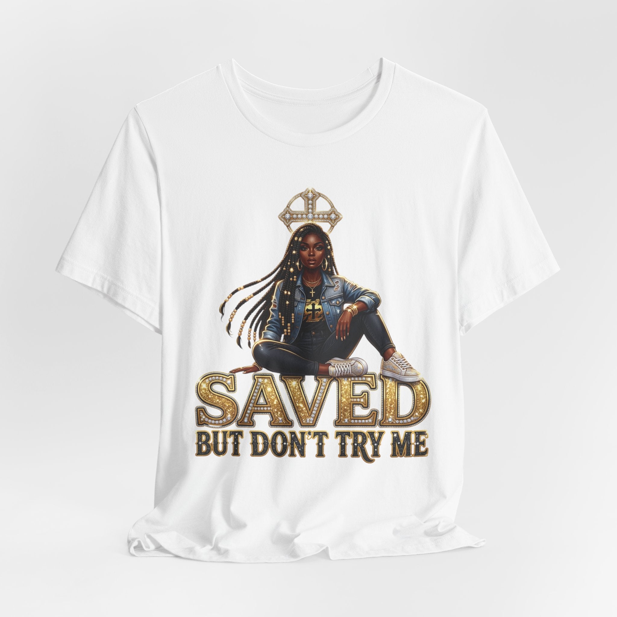 Saved But Don’t Try Me T-Shirt — Faithful, Confident Christian Tee