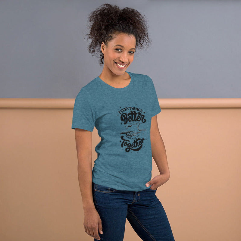 Better Together Unisex t-shirt - ShopEbonyMonique