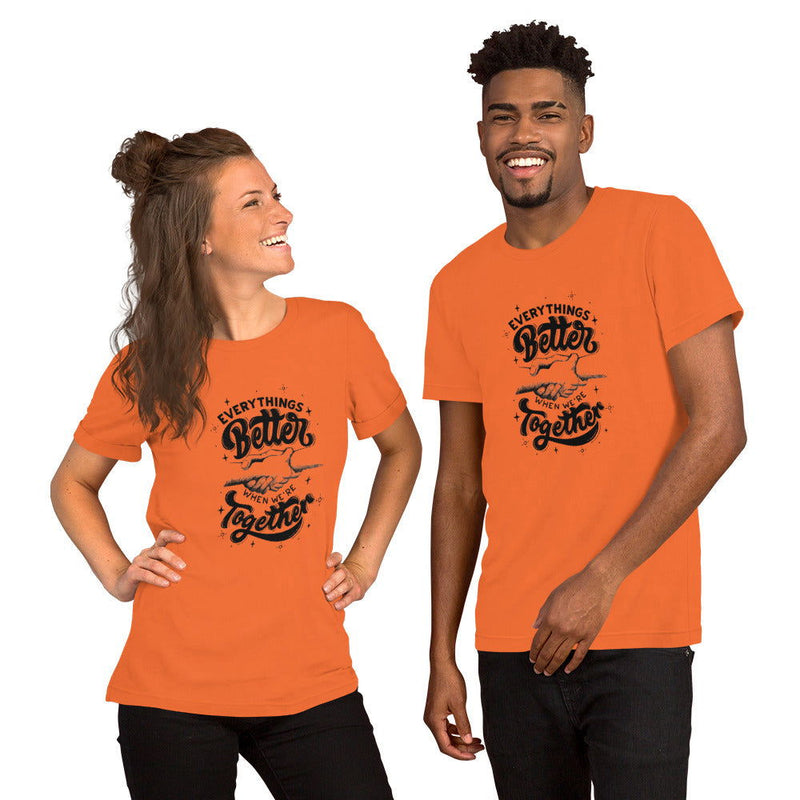 Better Together Unisex t-shirt - ShopEbonyMonique
