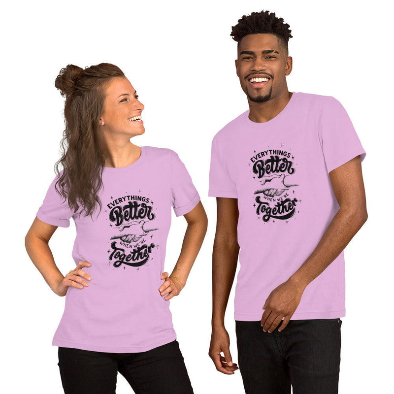Better Together Unisex t-shirt - ShopEbonyMonique
