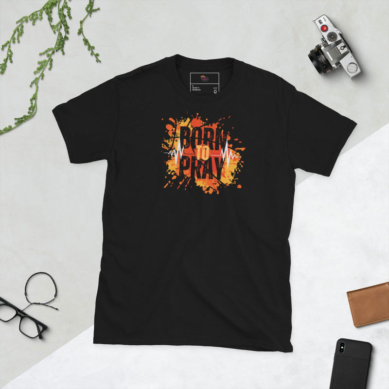 Born to Pray Short-Sleeve Unisex T-Shirt - ShopEbonyMonique