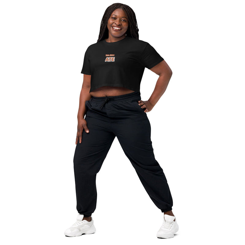 This Shirt Ate Crop Top - ShopEbonyMonique
