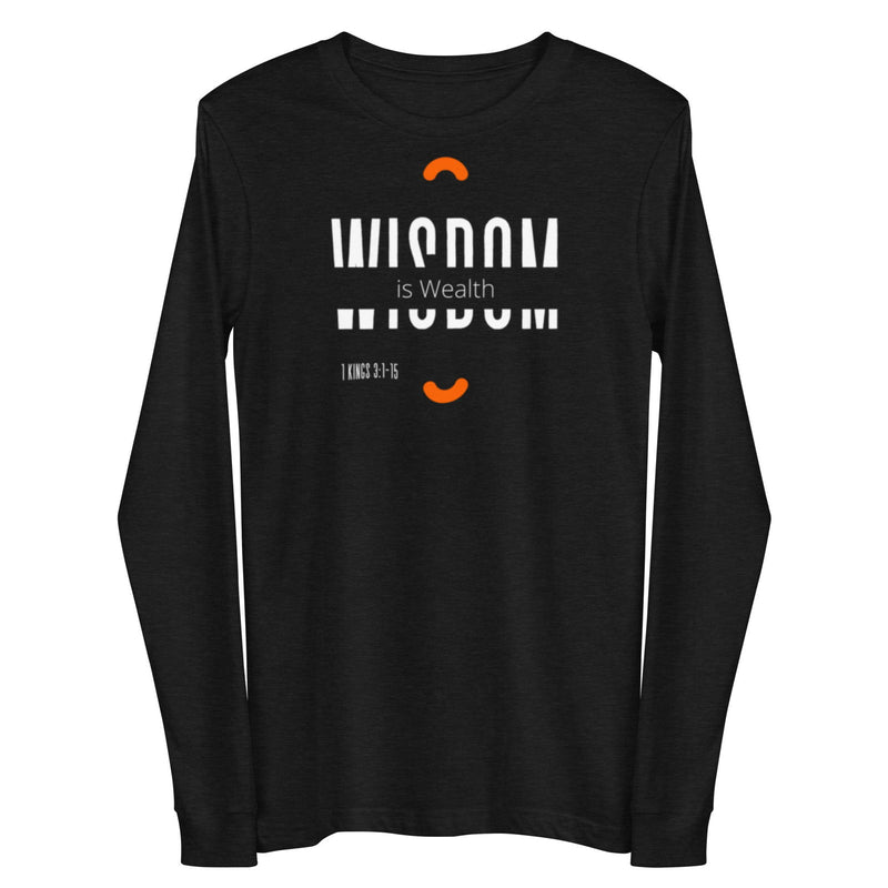 Wisdom is Wealth Unisex Long Sleeve Tee - ShopEbonyMonique