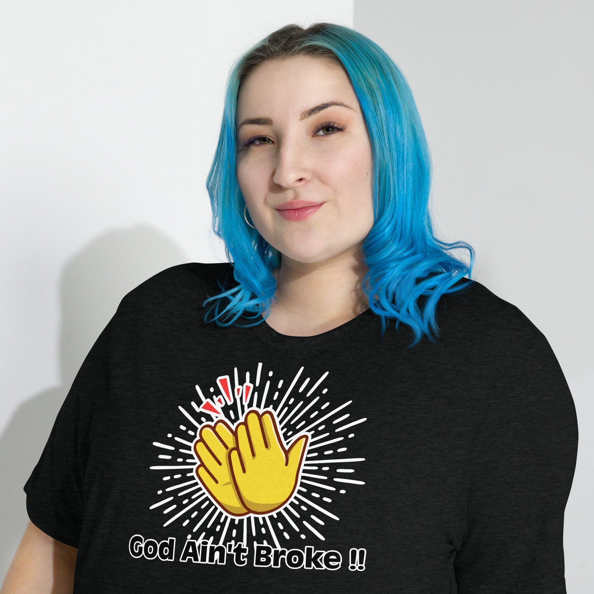 God Ain't Broke unisex t-shirt - ShopEbonyMonique