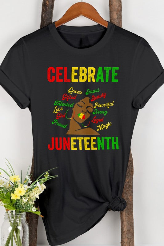 Celebrate Juneteenth Graphic Tee - ShopEbonyMonique
