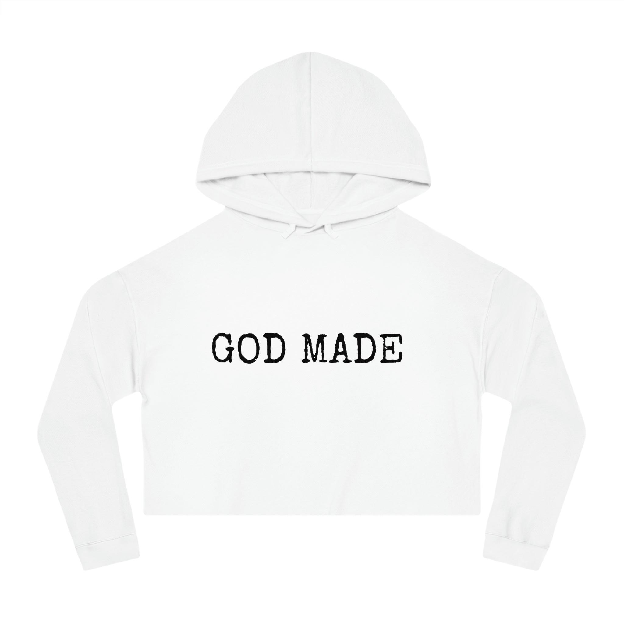 God Made Women’s Cropped Hooded Sweatshirt - ShopEbonyMonique